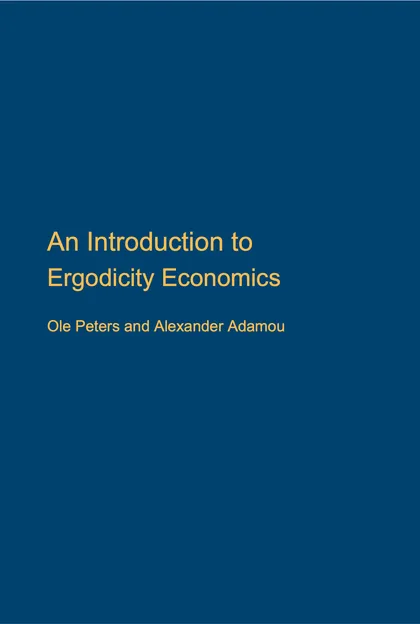 Front cover of An Introduction to Ergodicity Economics